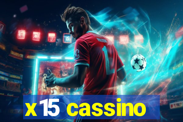 x15 cassino